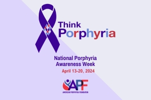 Porphyria Awareness Week 2024